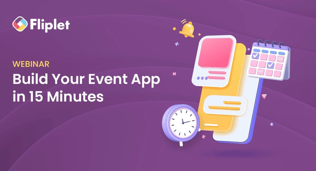 Fliplet Webinar: Build an Event App in 15 Minutes