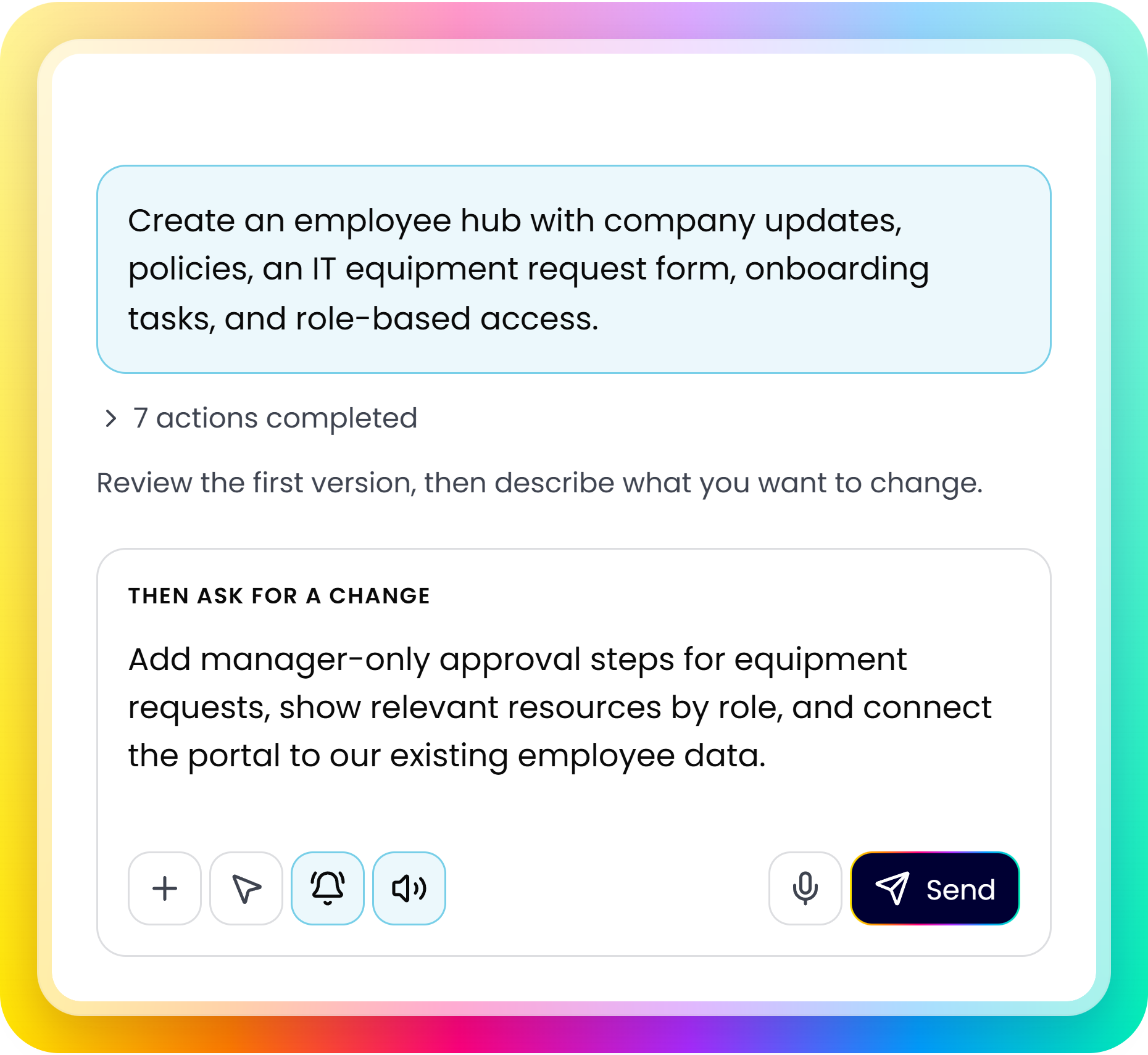 Fliplet AI example. Starting prompt: Create an employee hub with company updates, policies, an IT equipment request form, onboarding tasks, and role-based access. Follow-up: Add manager-only approval steps for equipment requests, show relevant resources by role, and connect the portal to our existing employee data.