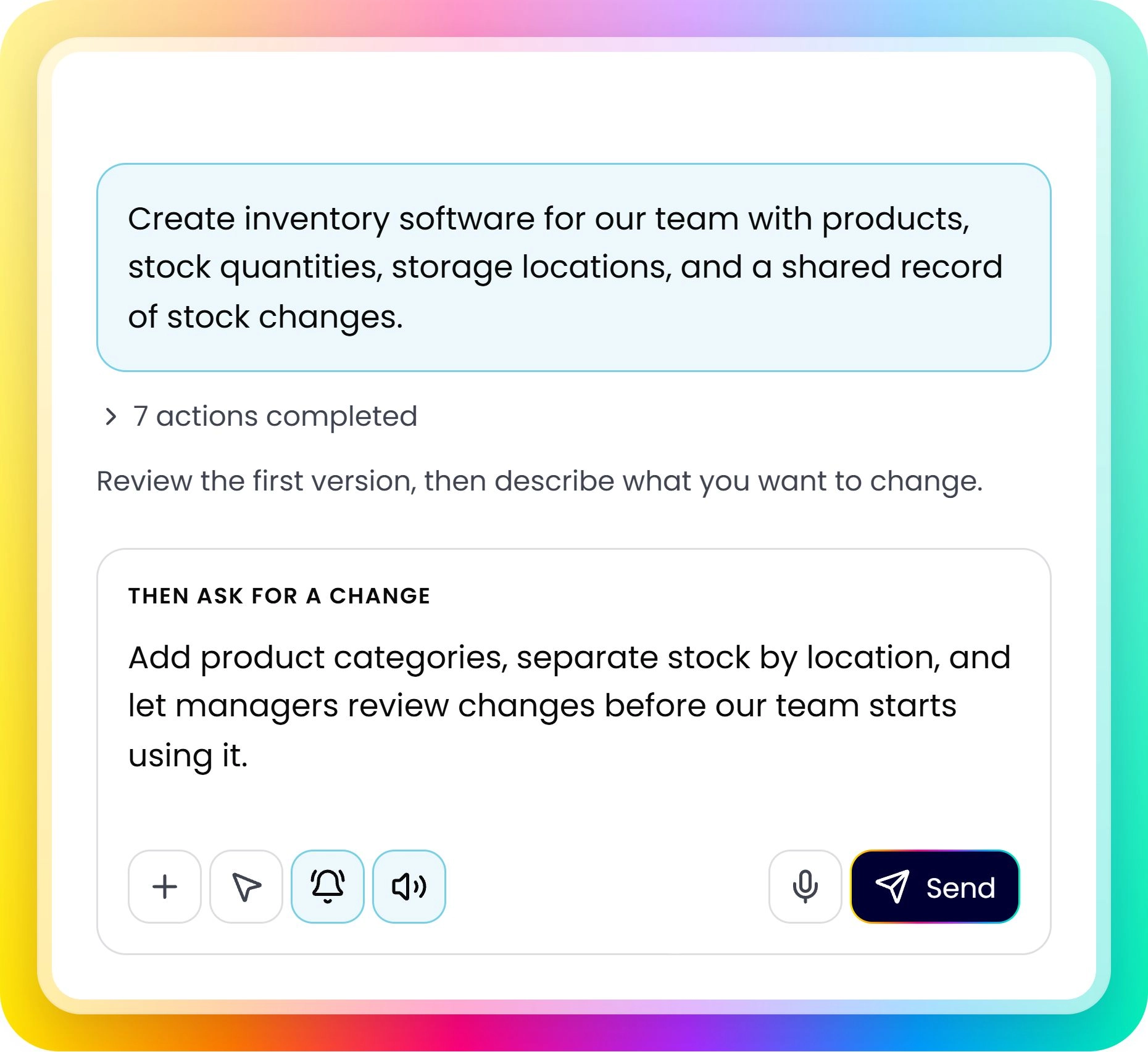 Fliplet AI example. Starting prompt: Create inventory software for our team with products, stock quantities, storage locations, and a shared record of stock changes. Follow-up: Add product categories, separate stock by location, and let managers review changes before our team starts using it.
