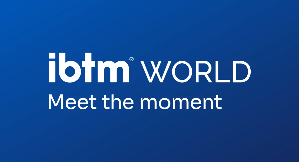 IBTM World — Meet the moment