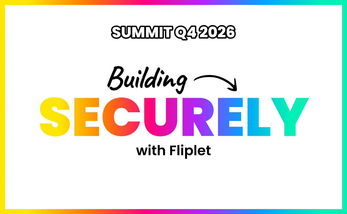Watch Building securely with Fliplet at Fliplet Summit Q4 2026